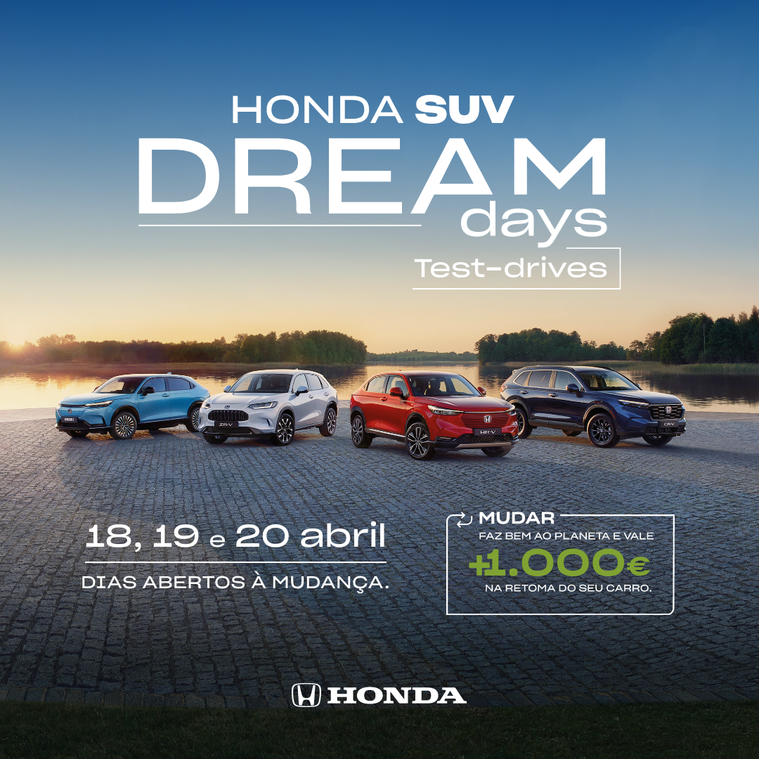 Honda SUV DREAM DAYS: marque um test-drive a toda a gama elétrica e garanta condições únicas na troca do seu carro